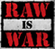 Raw is War